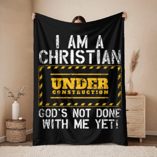 Funny Christian Under Construction Gift Catholic Throw Blankets