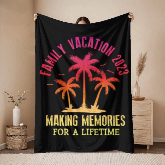 Family Vacation 2023 Making Memories Throw Blankets
