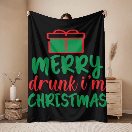 Merry Drunk I m Christmas Throw Blankets