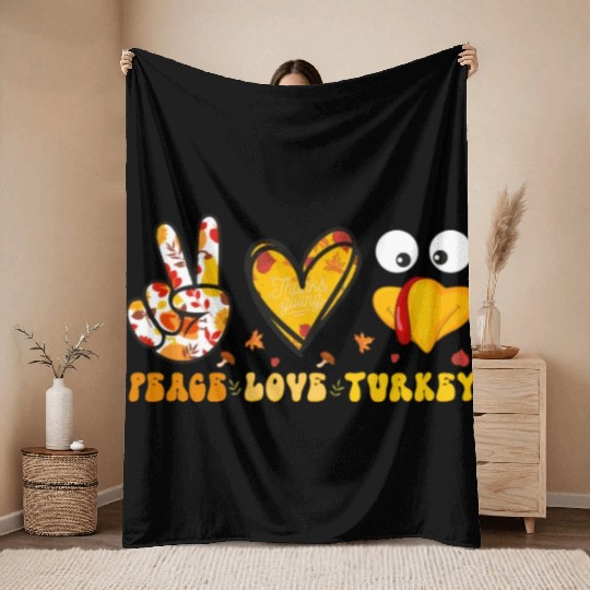 Peace Love Turkey Gobble Turkey Day Throw Blankets