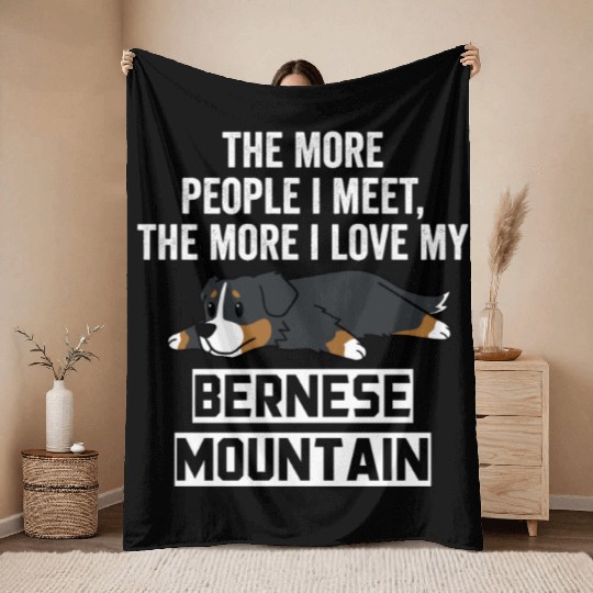 The More I Love My Bernese Mountain Dog Throw Blankets