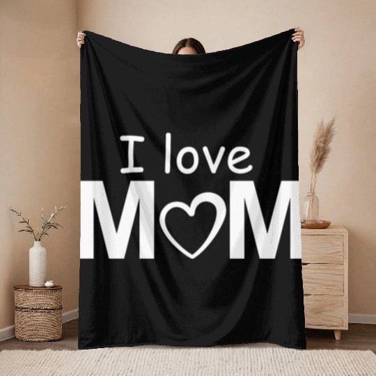 I love MOM Throw Blankets