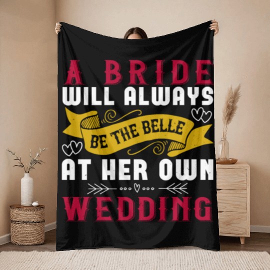 A bride will always be the belle of the ball at Throw Blankets