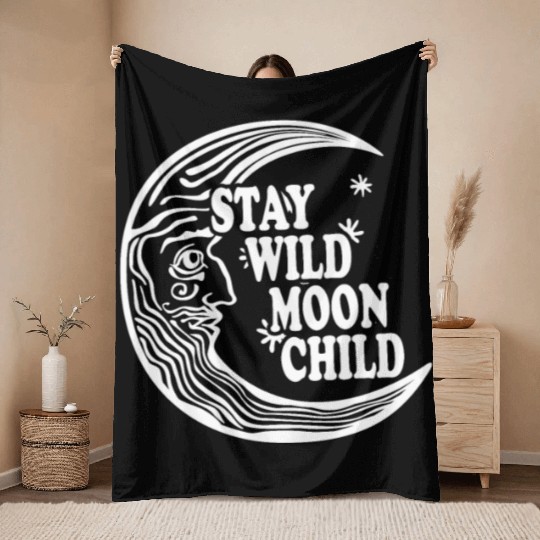 Stay Wild Moon Child Throw Blankets