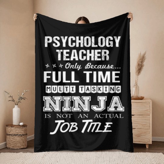 Psychology Teacher Throw Blankets - Multitasking Ninja Jo