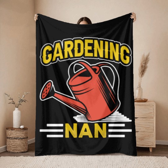 Gardening Nan Granny Grandma Garden Gardener Throw Blankets
