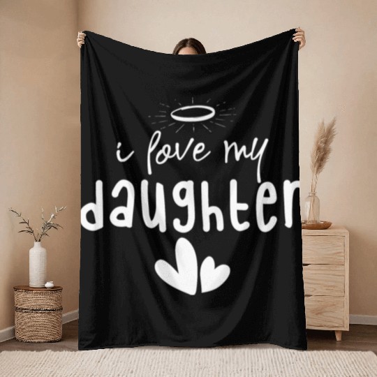 I Love My Daughter Throw Blankets