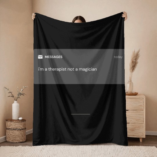 psychology humor i m a therapist not a magician Throw Blankets