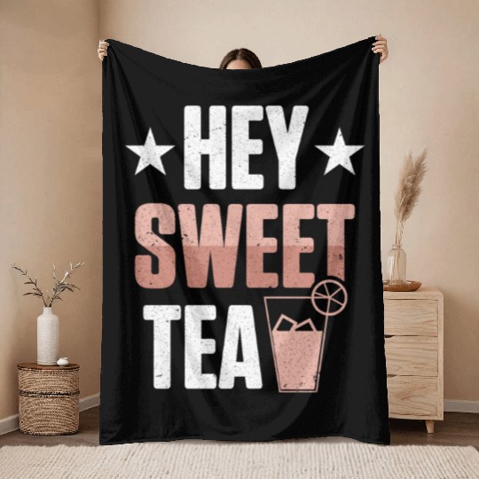 Funny Hey Sweet Tea Glass Drinking Iced Tea Throw Blankets