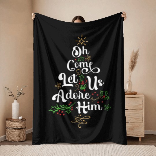 Oh Come Let Us Adore Him Jesus Family Christian Throw Blankets