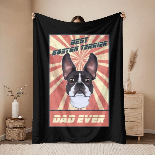 Best Boston Terrier Dad Ever I Boston Terrier Throw Blankets