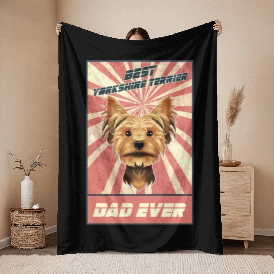 Best Yorkshire Terrier Dad Ever I Yorkie Lover Throw Blankets