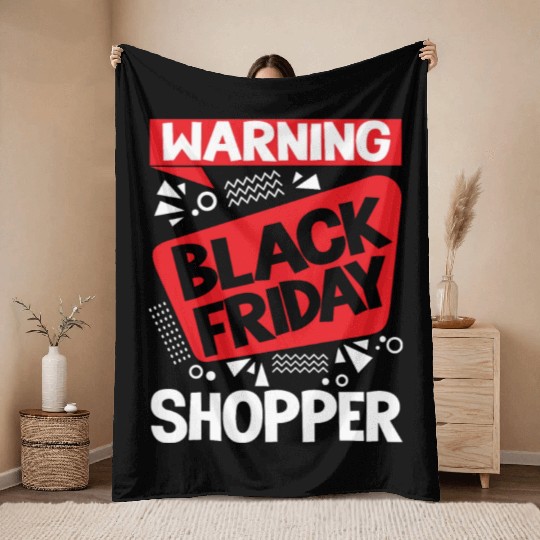 Warning Black Friday Shopper for Shopping Fans Throw Blankets
