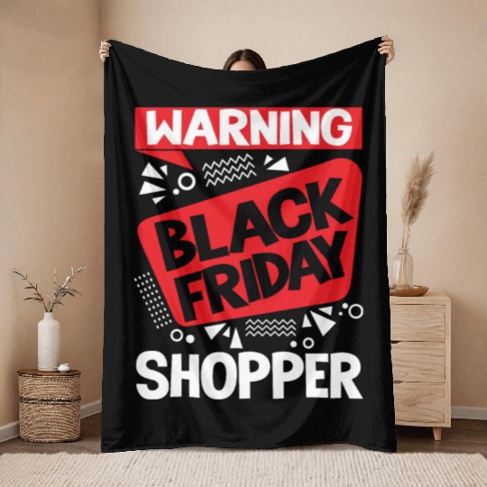 Warning Black Friday Shopper for Shopping Fans Throw Blankets