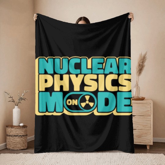 Physics Physicist Nuclear Physics Throw Blankets