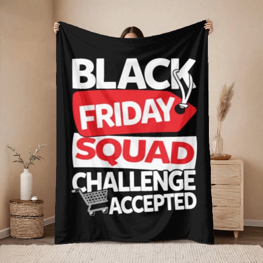Black Friday Squad Challenge Accepted Throw Blankets