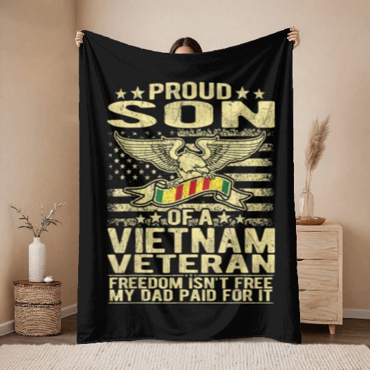 Freedom Isn't Free Proud Son Of A Vietnam Veteran Throw Blankets
