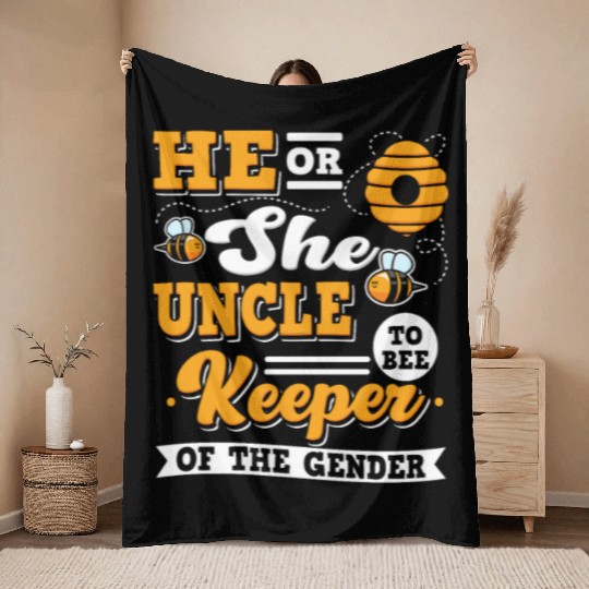 He Or She Uncle To Bee Keeper Of The Gender Throw Blankets