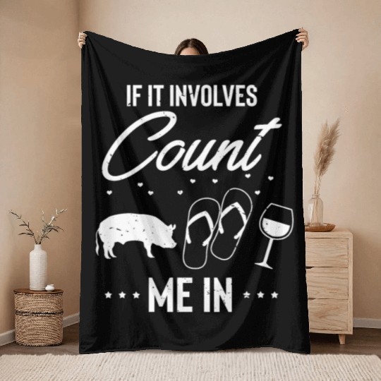 Hilarious If It Involves Wine Flops Pigs Leisure Throw Blankets