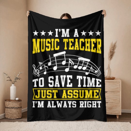 I'm A Music Teacher To Save Time Throw Blankets