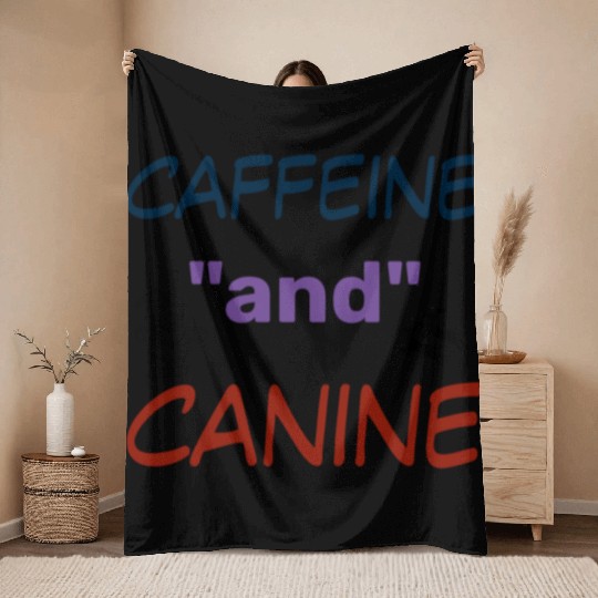 motivated by caffeine and canine-beautiful gift Throw Blankets