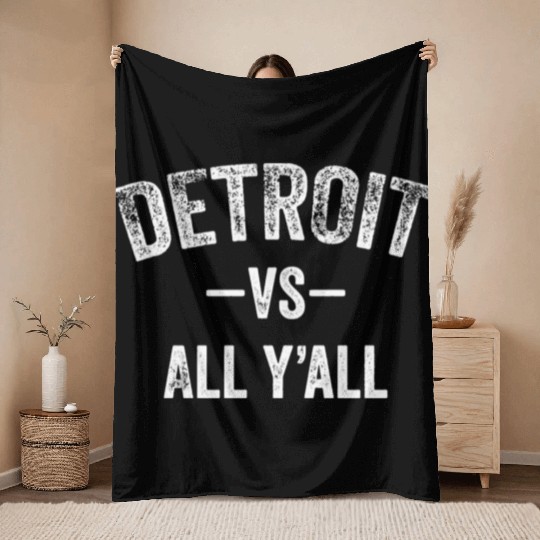 Detroit Vs All Y'All Funny Michigan Sports Throw Blankets