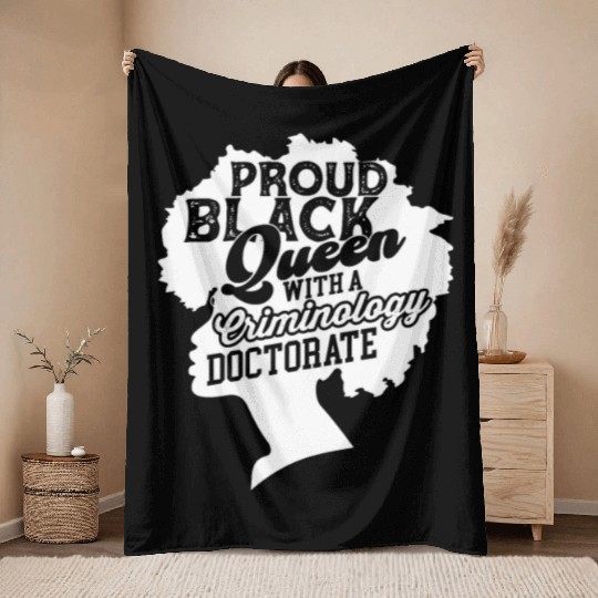 Black Queen With Criminology Doctorate Phd Throw Blankets