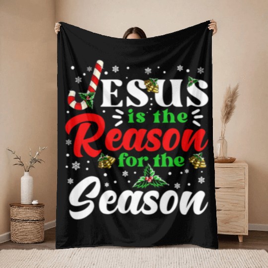 Jesus Is The Reason For The Season Christmas X Mas Throw Blankets