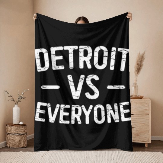 Detroit Vs Everyone Funny Michigan Throw Blankets