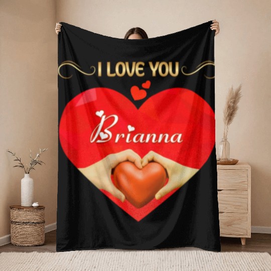 I love you Brianna Throw Blankets