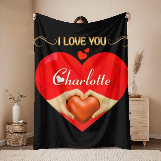 I love you Charlotte Throw Blankets