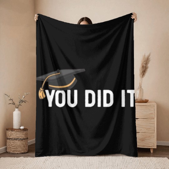 You Did It Graduated Graduation Congratulations Throw Blankets