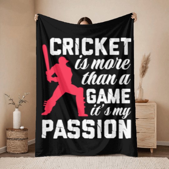 Cricket Is More Than A Game It's A Passion Throw Blankets