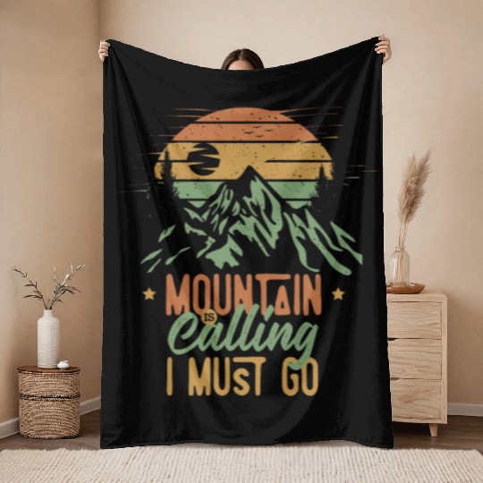 Mountain Is Calling, I Must Go Throw Blankets