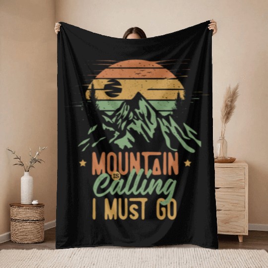 Mountain Is Calling, I Must Go Throw Blankets