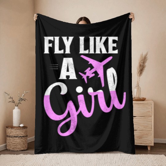 Fly Like A Girl Aviation Pilot Airline Throw Blankets