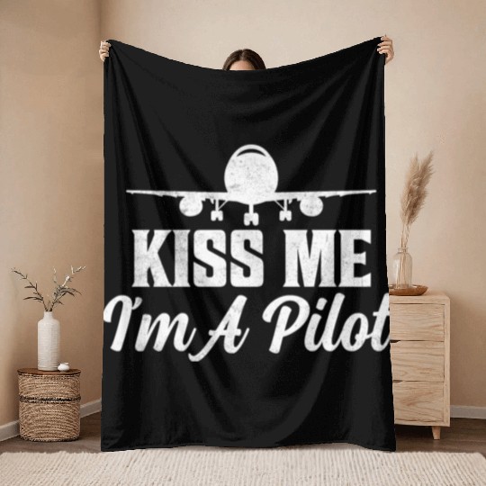 Kiss Me I'm A Pilot Aviation Airline Throw Blankets