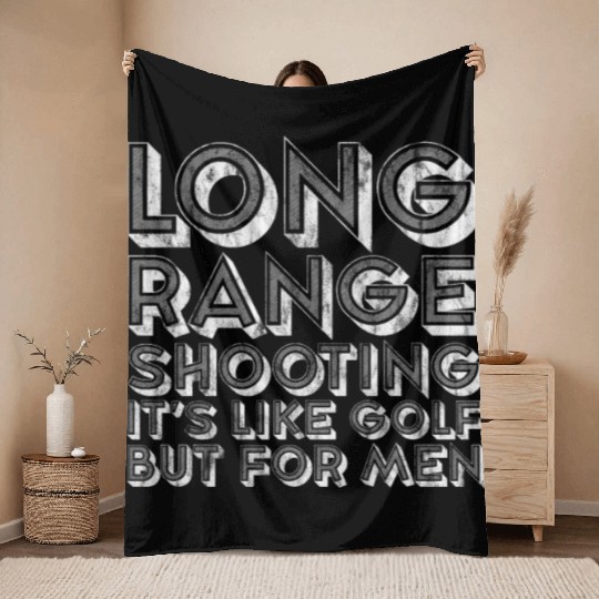 Long Range Shooting, It's Like Golf But For Men 3 Throw Blankets