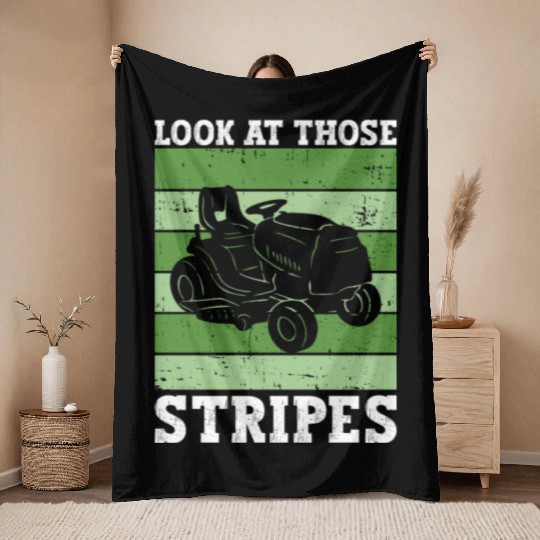 Look At Those Stripes - Lawn Mowing Funny Dad Lawn Throw Blankets