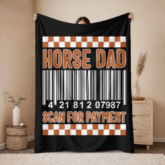 Cowboy Throw Blankets, Horse Dad Scan For Payment Funny