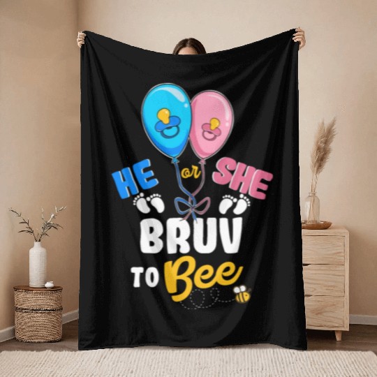 He or She Bruv To Bee Best Brother Ever Big Bro Throw Blankets