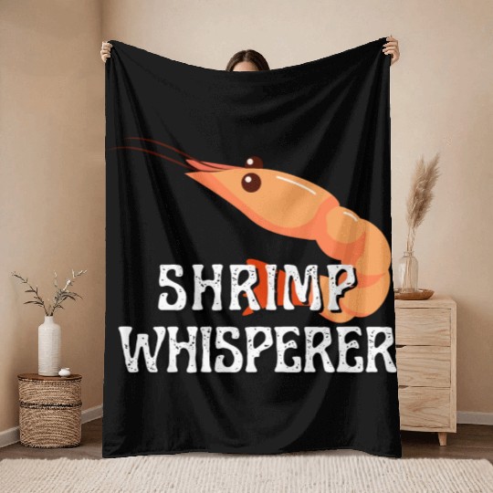 Shrimp Whisperer - Funny Shrimps Lover Throw Blankets