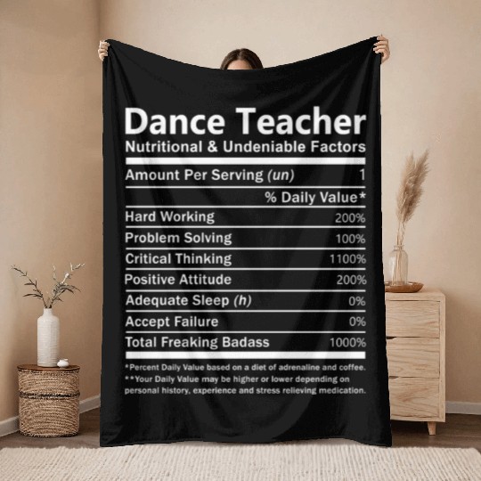 Dance Teacher Throw Blankets - Nutritional And Undeniable