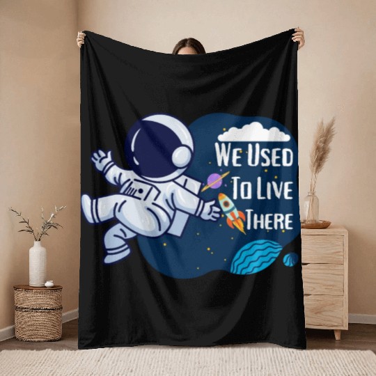 We Used To Live There Cool astronauts on Planets Throw Blankets