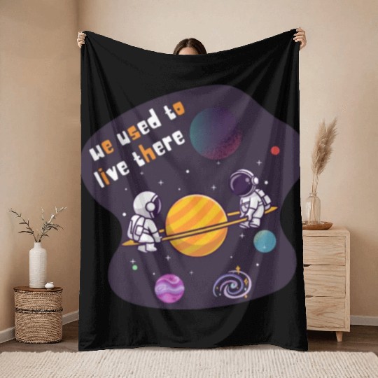 We Used To Live There Cool astronauts on Planets Throw Blankets