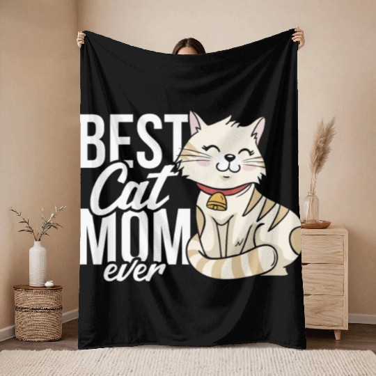 Best Cat Mom Ever Throw Blankets