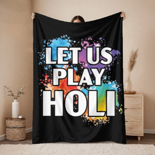 Let Us Play Holi Hindu Buddhist Holi Festival Throw Blankets