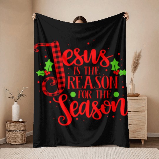 Jesus Is The Reason For The Season Christmas Xmas Throw Blankets