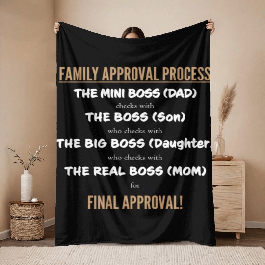 FAMILY APPROVAL PROCESS Throw Blankets