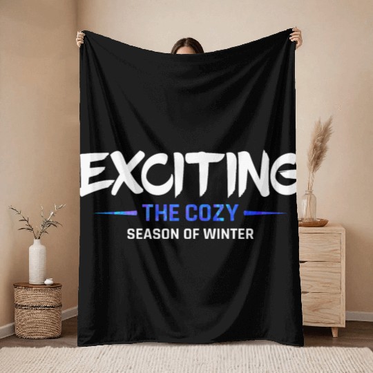 Exciting the cozy season of winter snow cool quote Throw Blankets